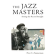 Jazz Masters: Setting the Record Straight