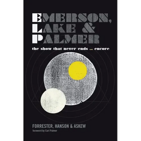 Emerson, Lake and Palmer: The Show That Never Ends ... Encore