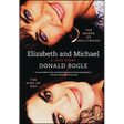 Elizabeth and Michael: The Queen of Hollywood and the King of Pop--A Love Story