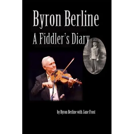 Byron Berline: A Fiddler's Diary