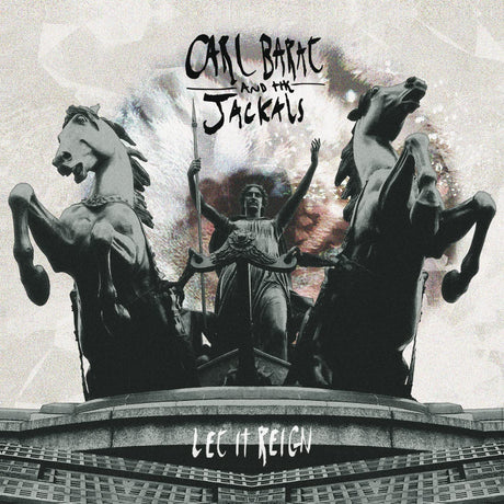 Carl And The Jackals Barat - Let It Reign [CD]