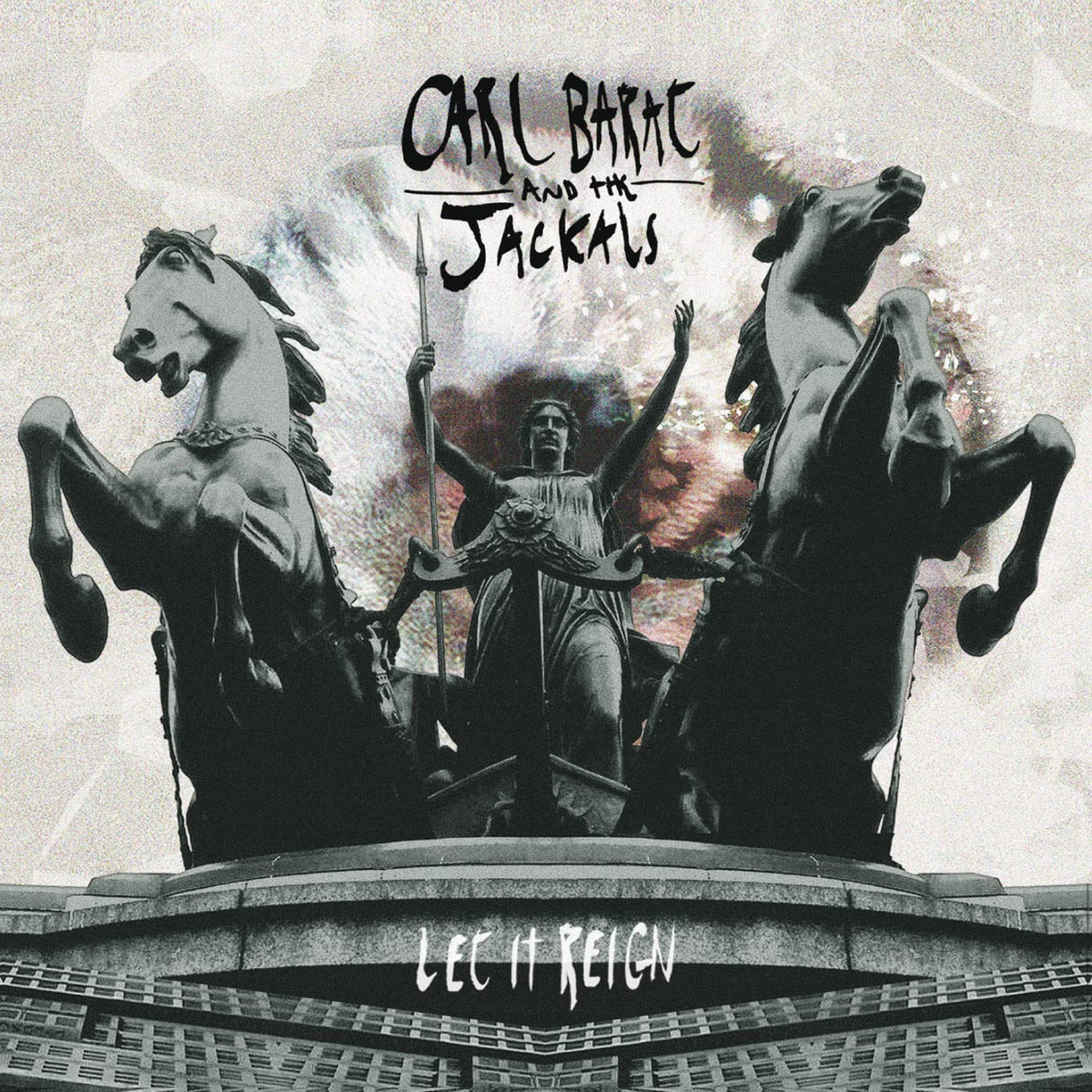 Carl And The Jackals Barat - Let It Reign [Vinyl]