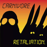 Carnivore - Retaliation: Deluxe Edition (Limited Edition, Yellow W/ Red & Black Splatter Colored Vinyl, Gatefold LP Jacket, Reissue) (2 Lp's) [Vinyl]