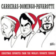 Carreras / Domingo / Pavarotti - Christmas Favorites from the World's Favorite Tenors [CD]