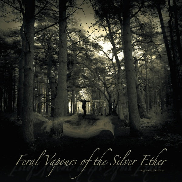 Feral Vapours of the Silver Ether (Vinyl)