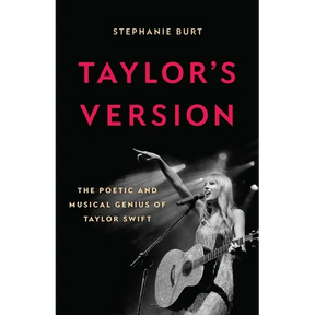 Taylor's Version: The Poetic and Musical Genius of Taylor Swift