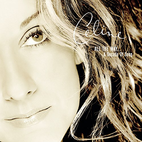 Playlist: Celine Dion All The Way... A Decade Of Song (CD)