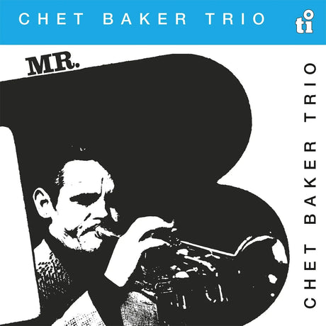 Chet Baker Trio - Mr. B (180G) [Blue Vinyl] [Vinyl]