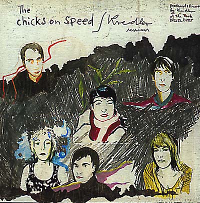 Chicks On Speed/Kreidler Sessions (CD)