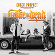 Chuck Prophet - Wake The Dead (Indie Exclusive, Ecomix Vinyl) [Vinyl]
