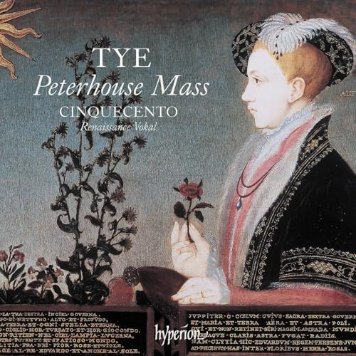 Tye: The Peterhouse Mass & Other Works [CD]