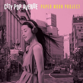 Paper Moon Project City Pop Avenue [Vinyl] - Apocalypse Vinyl