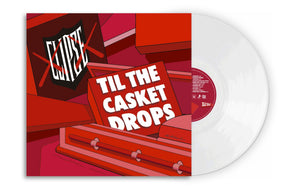 Til The Casket Drops [Pristine White Vinyl] [Vinyl]