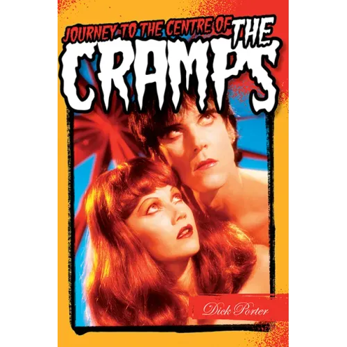 Journey to the Center of the Cramps