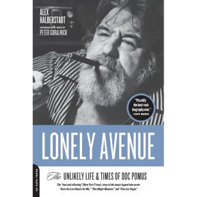Lonely Avenue: The Unlikely Life and Times of Doc Pomus