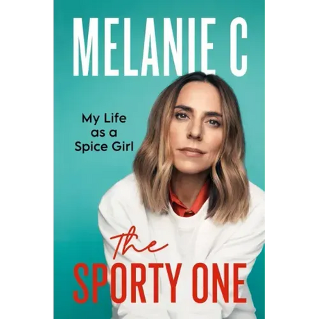 The Sporty One: My Life as a Spice Girl