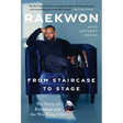 From Staircase to Stage: The Story of Raekwon and the Wu-Tang Clan