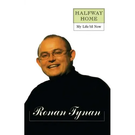 Halfway Home: My Life 'til Now