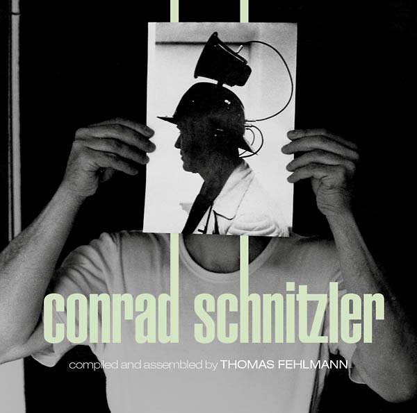 Kollektion 05: Conrad Schnitzler Compiled and Assembled by Thomas Fehlmann (Vinyl) - Apocalypse Vinyl