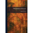 Frederick Delius
