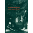 Schubert's Poets and the Making of Lieder