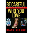 Be Careful Who You Love: Inside the Michael Jackson Case