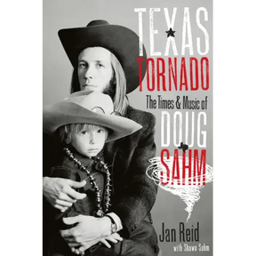 Texas Tornado: The Times & Music of Doug Sahm