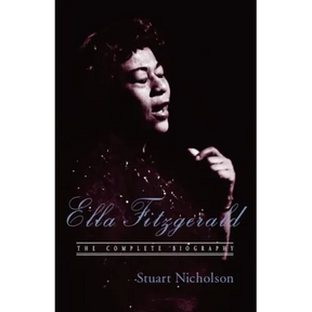 Ella Fitzgerald: A Biography of the First Lady of Jazz, Updated Edition