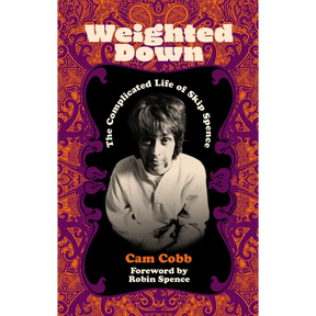 Weighted Down: The Complicated Life of Skip Spence