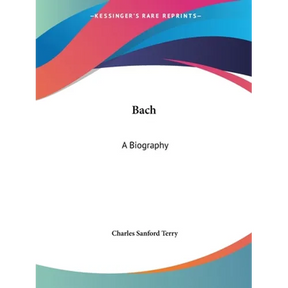 Bach: A Biography