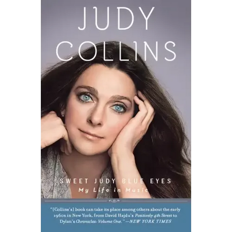 Sweet Judy Blue Eyes: My Life in Music