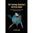 The Touring Musician's Survival Guide