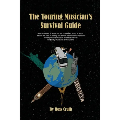 The Touring Musician's Survival Guide