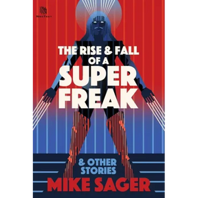 The Rise and Fall of a Super Freak: And Other True Stories of Black Men Who Made History