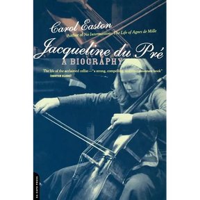 Jacqueline Du Pre: A Biography
