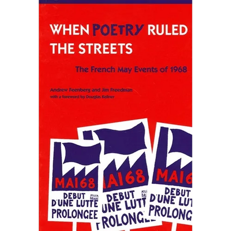 When Poetry Ruled the Streets: The French May Events of 1968