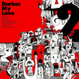 Darker My Love - 2 [Vinyl]