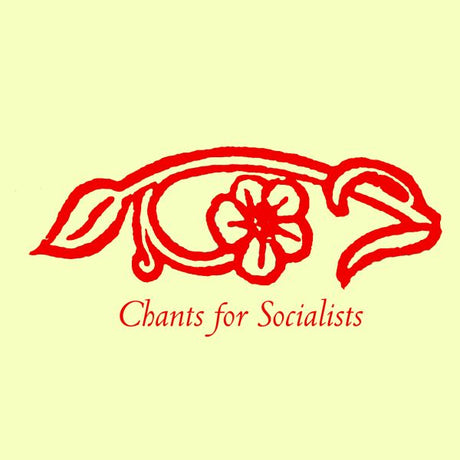 Chants for Socialists (CD)