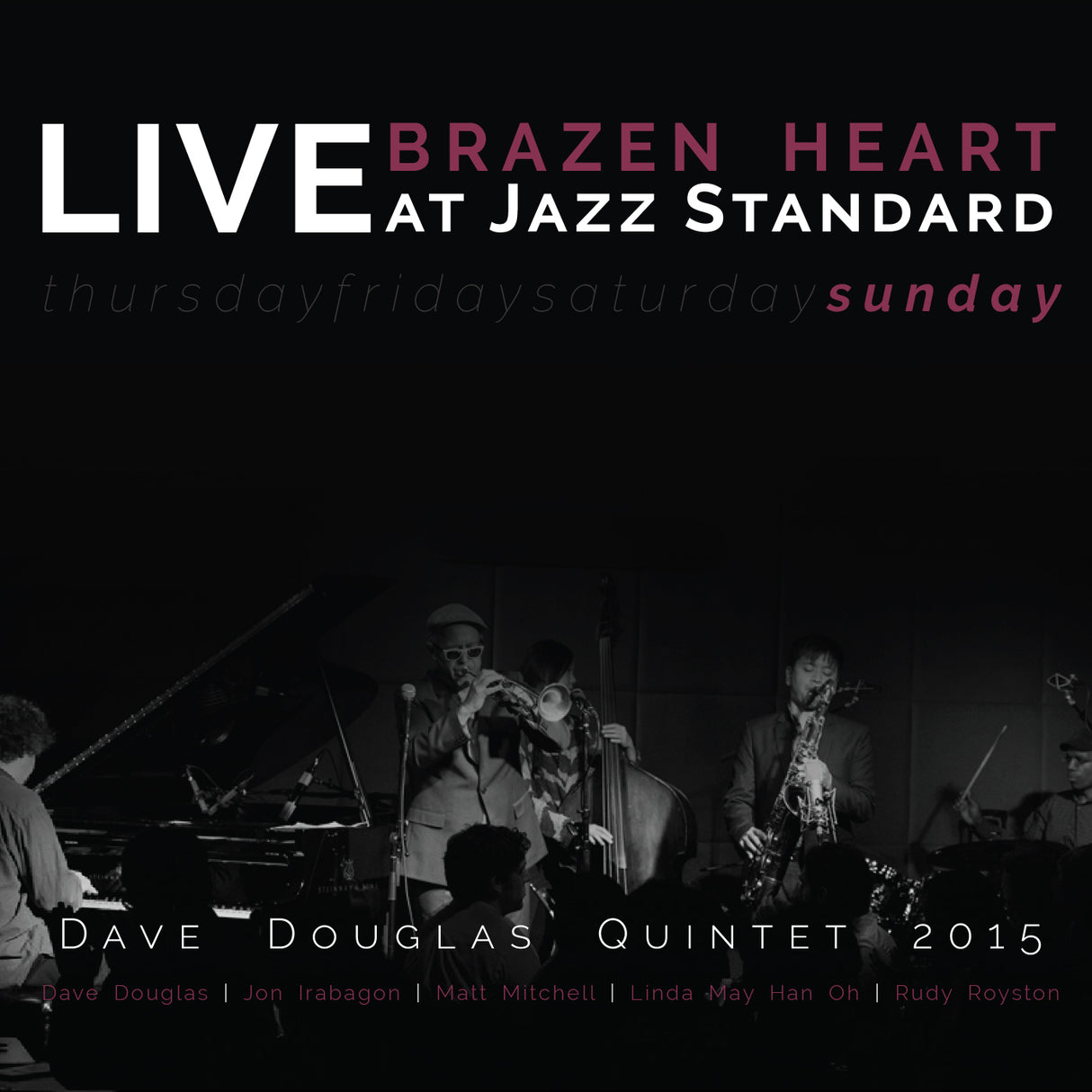 Brazen Heart Live at Jazz Standard - Sunday (CD)