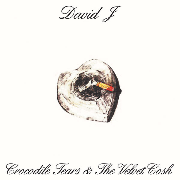 Crocodile Tears And The Velvet Cosh (Vinyl)