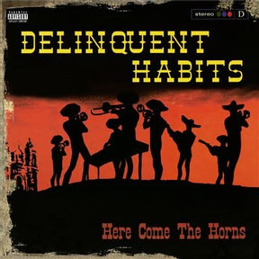 Delinquent Habits - Here Comes The Horns (180G) [Red Vinyl] [2LP] [Vinyl]