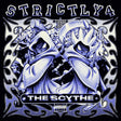 Strictly 4 The Scythe [Explicit] [LP] [Vinyl]