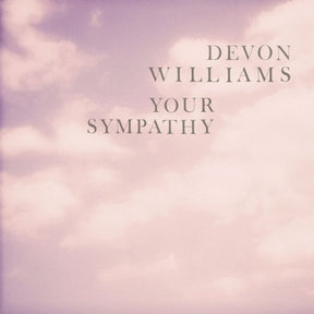 Your Sympathy - 7" (PINK VINYL) (Vinyl)