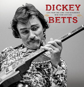 Dickey Betts - Live From The Lone Star Roadhouse New York City 1988 (2 Lp) [Vinyl]