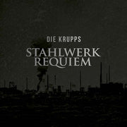Stahlwerkrequiem (Vinyl) - Apocalypse Vinyl