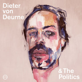 Dieter Von Deurne & The Politics (Vinyl) - Apocalypse Vinyl