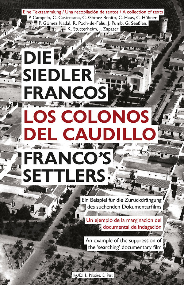 Franco's Settlers: An Example of the Suppression of the 'Searching' Documentary Film (Book)