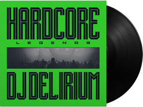 Dj Delirium - Hardcore Legends [Vinyl]