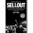 Sellout: The Major-Label Feeding Frenzy That Swept Punk, Emo, and Hardcore (1994-2007)