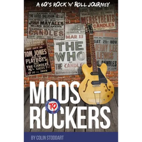 Mods to Rockers - A 60s Rock 'n' Roll Journey